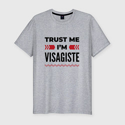 Мужская slim-футболка Trust me - Im visagiste