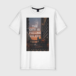 Мужская slim-футболка Надпись город засыпает