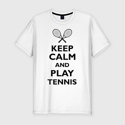Футболка slim-fit Keep Calm & Play tennis, цвет: белый