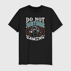 Футболка slim-fit Do not disturb im gaming, цвет: черный