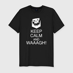 Мужская slim-футболка Warhammer keep calm and waaagh