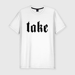 Футболка slim-fit Тейк - сленг, цвет: белый