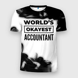 Мужская спорт-футболка Worlds okayest accountant - white