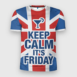 Футболка спортивная мужская Keep calm its friday, цвет: 3D-принт