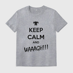 Футболка хлопковая мужская Keep Calm & WAAAGH, цвет: меланж