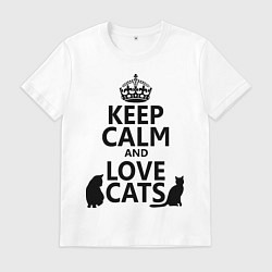 Футболка хлопковая мужская Keep Calm & Love Cats, цвет: белый