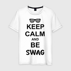 Футболка хлопковая мужская Keep Calm & Be Swag, цвет: белый