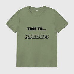 Мужская футболка Time to minecraft