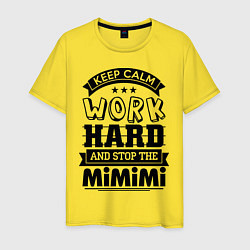 Футболка хлопковая мужская Keep Calm & Work Hard, цвет: желтый