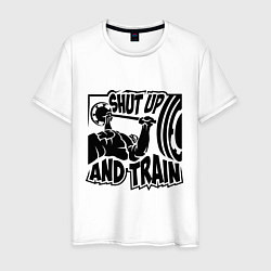 Футболка хлопковая мужская Shut up and train, цвет: белый