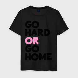 Футболка хлопковая мужская Go hard or go home, цвет: черный