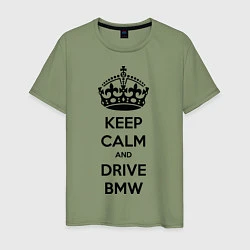 Футболка хлопковая мужская Keep Calm & Drive BMW, цвет: авокадо