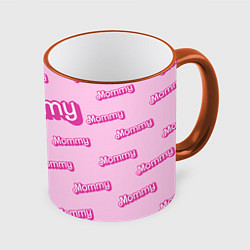 Кружка 3D Мамочка в стиле барби - паттерн розовый, цвет: 3D-оранжевый кант