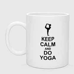 Кружка керамическая Keep Calm & Do Yoga, цвет: белый