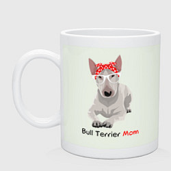 Кружка керамическая Bull terrier Mom, цвет: фосфор