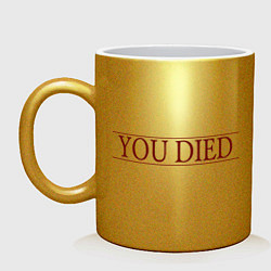 Кружка керамическая Dark Souls - You Died, цвет: золотой