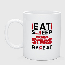 Кружка керамическая Надпись: eat sleep Brawl Stars repeat, цвет: белый