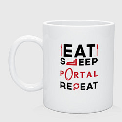 Кружка керамическая Надпись: eat sleep Portal repeat, цвет: белый