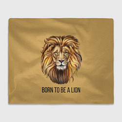 Плед флисовый Рождённый быть львом, цвет: 3D-велсофт