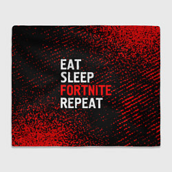 Плед флисовый Eat Sleep Fortnite Repeat Арт, цвет: 3D-велсофт