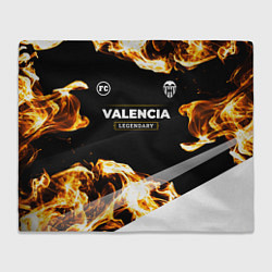 Плед флисовый Valencia legendary sport fire, цвет: 3D-велсофт