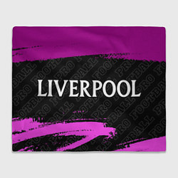Плед флисовый Liverpool pro football: надпись и символ, цвет: 3D-велсофт