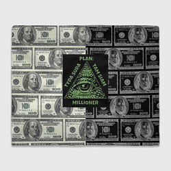 Плед флисовый План миллионера на фоне доллара, цвет: 3D-велсофт
