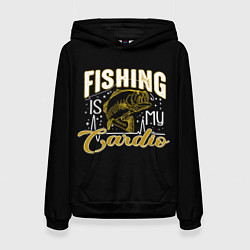 Женская толстовка Fishing is my Cardio