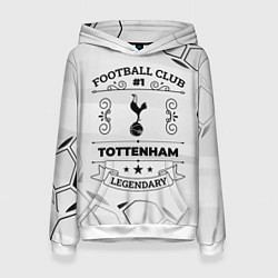 Женская толстовка Tottenham Football Club Number 1 Legendary
