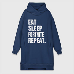 Женская толстовка-платье EAT SLEEP FORTNITE REPEAT