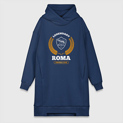 Женская толстовка-платье Лого Roma и надпись Legendary Football Club