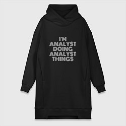 Женская толстовка-платье Im analyst doing analyst things