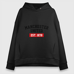 Толстовка оверсайз женская FC Manchester United Est. 1878, цвет: черный