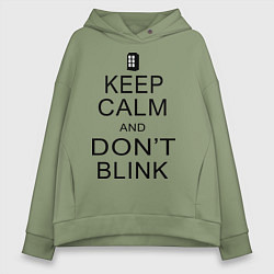 Толстовка оверсайз женская Keep Calm & Don't Blink, цвет: авокадо