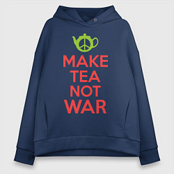 Женское худи оверсайз Make tea not war