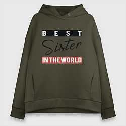 Женское худи оверсайз Best Sister in the World
