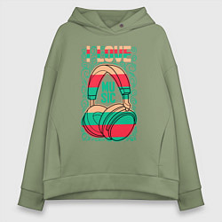 Толстовка оверсайз женская Музыка это моя жизнь, цвет: авокадо