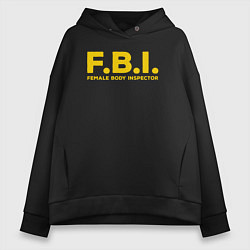 Толстовка оверсайз женская FBI Женского тела инспектор, цвет: черный