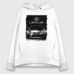 Толстовка оверсайз женская Lexus - этим всё сказано!, цвет: белый