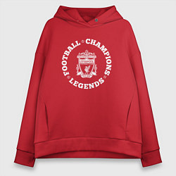 Толстовка оверсайз женская Символ Liverpool и надпись Football Legends and Ch, цвет: красный