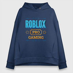 Толстовка оверсайз женская Игра Roblox PRO Gaming, цвет: тёмно-синий