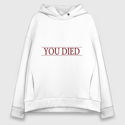 Толстовка оверсайз женская Dark Souls - You Died, цвет: белый