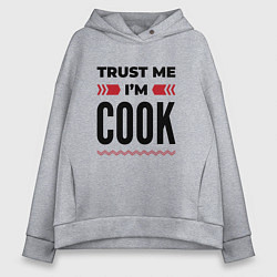 Толстовка оверсайз женская Trust me - Im cook, цвет: меланж