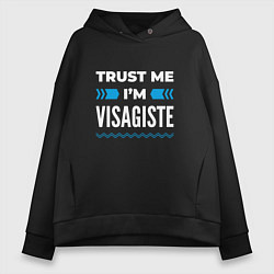 Толстовка оверсайз женская Trust me Im visagiste, цвет: черный