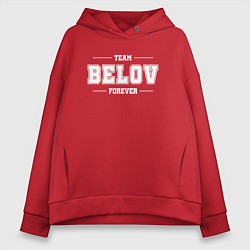 Толстовка оверсайз женская Team Belov forever - фамилия на латинице, цвет: красный