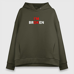 Толстовка оверсайз женская Im broken, цвет: хаки