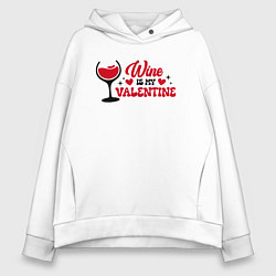 Женское худи оверсайз Wine is my valentine