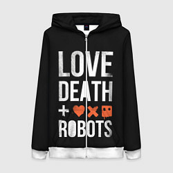 Толстовка на молнии женская Love Death Robots, цвет: 3D-белый