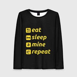 Лонгслив женский Eat Sleep Mine Repeat, цвет: 3D-принт