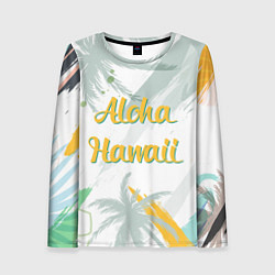 Лонгслив женский Aloha Hawaii, цвет: 3D-принт